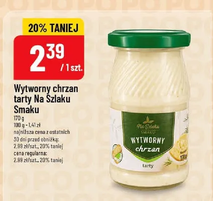 Wytworny chrzan tarty Na Szlaku Smaku promocja w POLOmarket