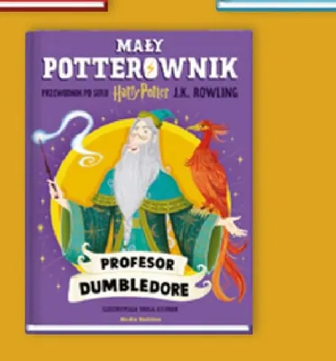 Książka Przewodnik po serii Harry Potter. Mały potterownik: Profesor Dumbledore promocja w Empik