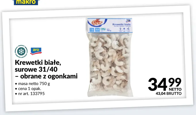 Krewetki białe surowe obrane z ogonkami Aro promocja w Makro