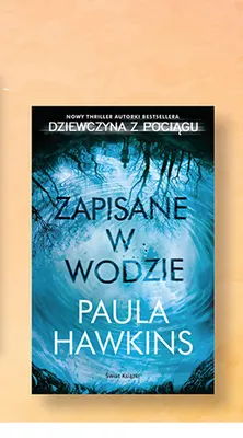 Książka Zapisane w wodzie Paula Hawkins promocja w Biedronka