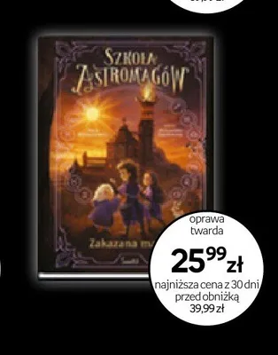 Książka Szkoła Jastromagów Zakazana magia promocja w Empik