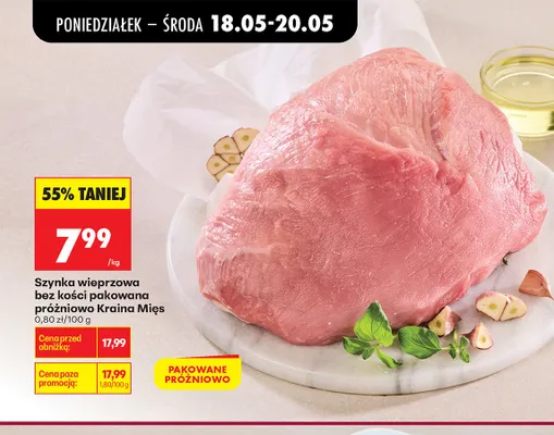 Szynka wieprzowa bez kości pakowana próżniowo Kraina Mięs promocja w Biedronka