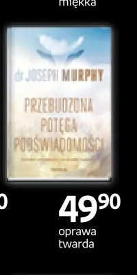 Książka Przebudzona potęga podświadomości oprawa twarda dr Joseph Murphy promocja w Empik