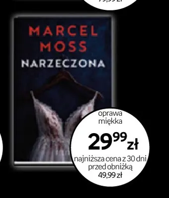 Książka Narzeczona Marcel Moss promocja w Empik