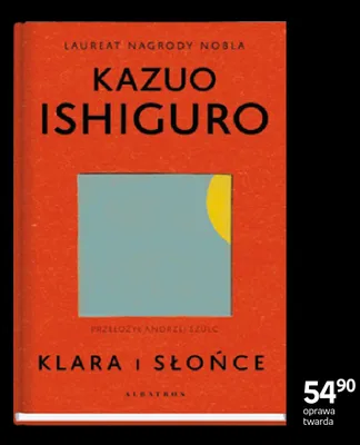 Książka Klara i słońce Kazuo Ishiguro oprawa twarda promocja w Empik