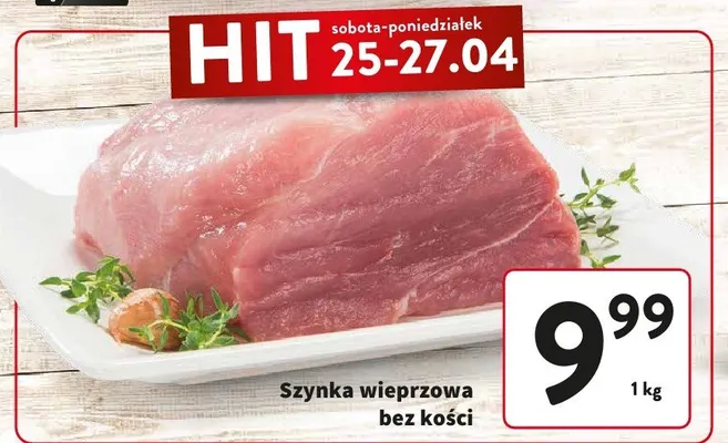 Szynka wieprzowa bez kości promocja w Intermarche