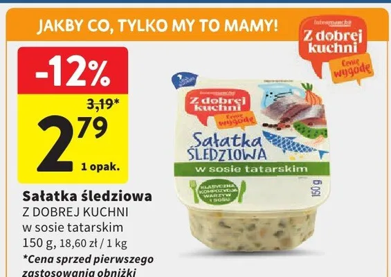 Sałatka śledziowa Z Dobrej Kuchni w sosie tatarskim promocja w Intermarche