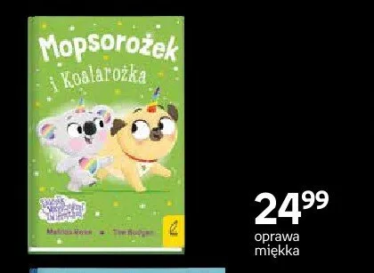 Książka Mopsorożec i koalarożka oprawa miękka promocja w Dzień Dziecka