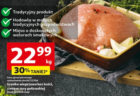 Szynka wieprzowa bez kości z mięsa rasy puławskiej promocja w Auchan