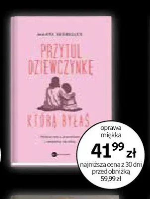 Książka Przytul dziewczynkę, którą byłaś promocja w Empik