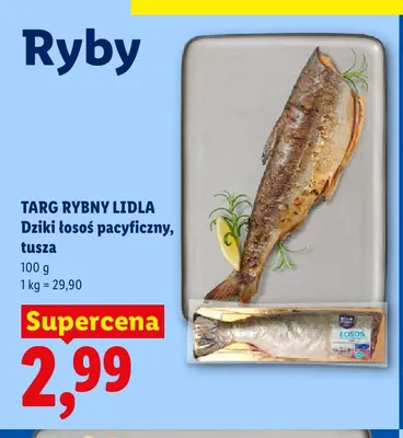Dziki łosoś pacyficzny tusza Targ Rybny Lidla promocja w Lidl