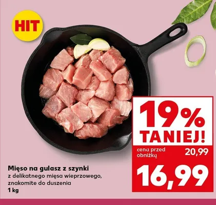 Mięso na gulasz z szynki wieprzowej promocja w Kaufland