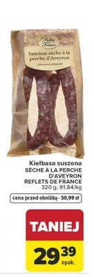 Kiełbasa suszona SECHE A LA PERCHE D'AVEYRON REFLETS DE FRANCE promocja w Carrefour