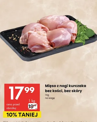 Mięso z nogi kurczaka bez kości, bez skóry promocja w Delikatesy Centrum