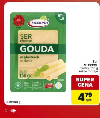 Ser Gouda w plastrach Mlekpol promocja w Carrefour Market