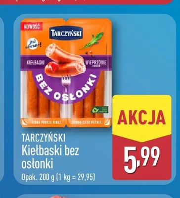 Kiełbaski bez osłonki Tarczyński promocja w Aldi