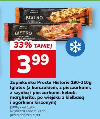 Zapiekanka Proste Historie 190-210g Iglotek (z kurczakiem, z pieczarkami, z szynką i pieczarkami, kebab, margherita, po wiejsku z kiełbasą i ogórkiem kiszonym) promocja w Hitpol