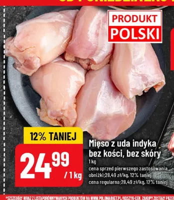 Mięso z uda indyka bez kości, bez skóry promocja w POLOmarket