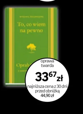 Książka To co wiem na pewno oprawa twarda promocja w Empik