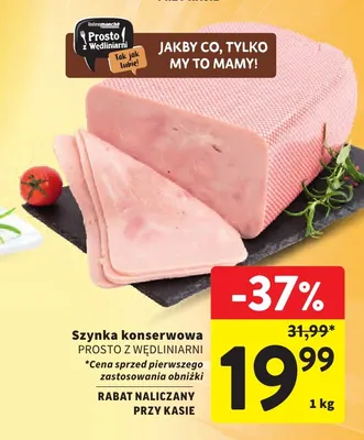 Szynka konserwowa Prosto z Wędliniarni promocja w Intermarche
