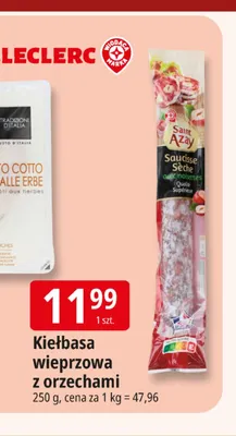 Kiełbasa wieprzowa z orzechami Saint Azay promocja w Leclerc