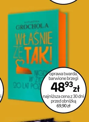 Książka Właśnie że tak! Katarzyna Grochola promocja w Empik