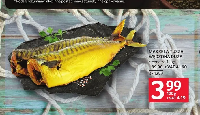 Makrela tusza wędzona duża promocja w Selgros