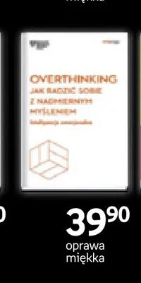 Książka Overthinking Jak radzić sobie z nadmiernym myśleniem oprawa miękka promocja w Empik