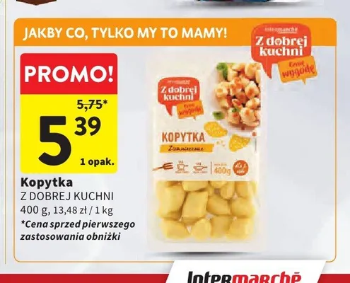 Kopytka Z Dobrej Kuchni promocja w Intermarche