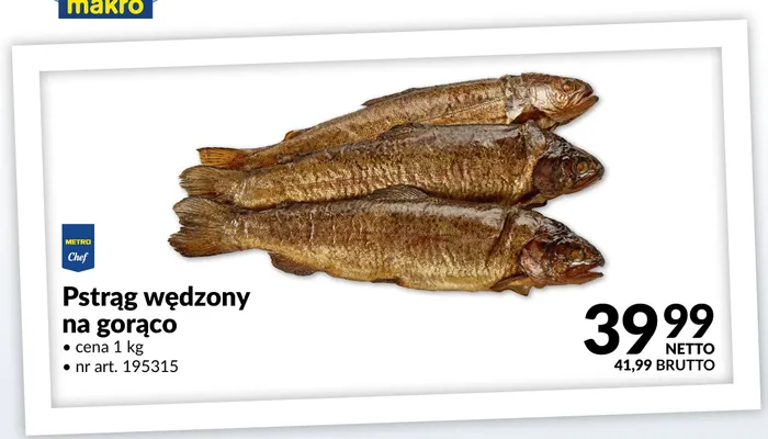Pstrąg wędzony na gorąco Metro Chef promocja w Makro