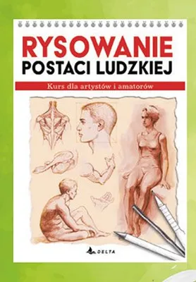 Książka Rysowanie postaci ludzkiej Kurs dla artystów i amatorów promocja w Biedronka