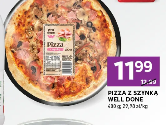 Pizza z szynką Well Done promocja w Stokrotka