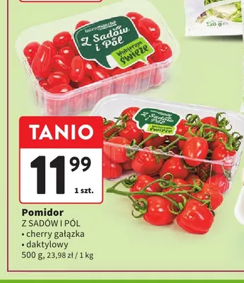 Pomidory cherry gałązka Z Sadów i Pól promocja w Intermarche