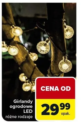 Girlandy ogrodowe LED różne rodzaje promocja w Carrefour