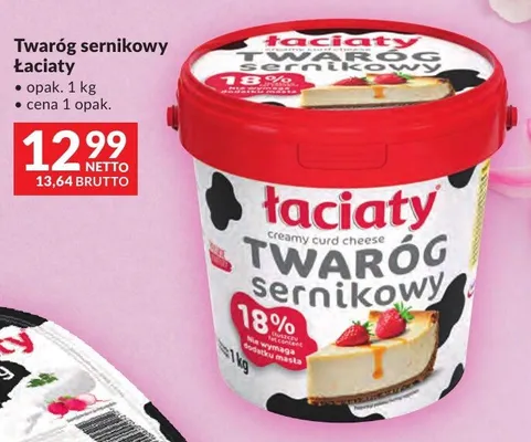Twaróg sernikowy Łaciaty promocja w Makro