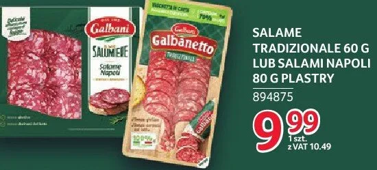 Salame Tradizionale lub Salami Napoli Plastry 894875 promocja w Selgros