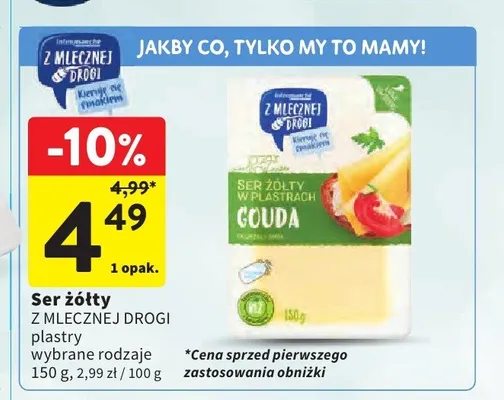 Ser żółty w plastrach Gouda Z Mlecznej Drogi promocja w Intermarche