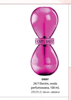 Woda perfumowana DKNY 24/7 Electric promocja w Hebe