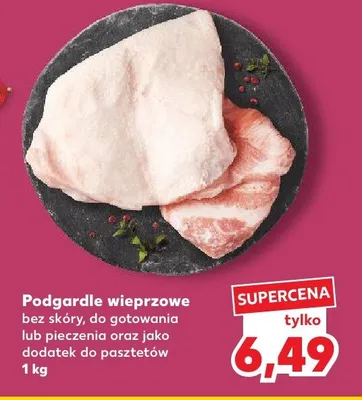 Podgardle wieprzowe bez skóry, do gotowania lub pieczenia oraz jako dodatek do pasztetów promocja w Kaufland
