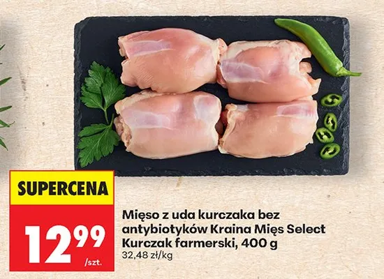Mięso z uda kurczaka bez antybiotyków Kraina Mięs Select Kurczak farmerski promocja w Biedronka