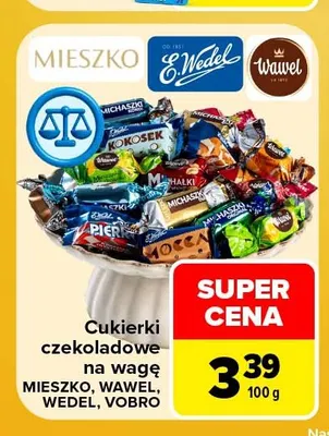 Cukierki czekoladowe na wagę Mieszko, Wawel, E.Wedel, Vobro promocja w Carrefour Market