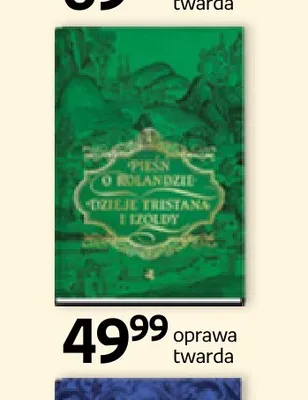 Książka Pieśń o Rolandzie Dzieje Tristana i Izoldy oprawa twarda promocja w Empik