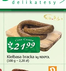 Kiełbasa bracka Nikpol promocja w CEZAR Delikatesy