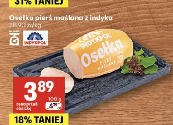 Osełka pierś maślana z indyka Indykpol promocja w Delikatesy Centrum