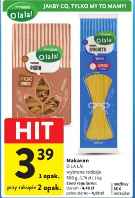 Makaron O La La! wybrane rodzaje 500g promocja w Intermarche