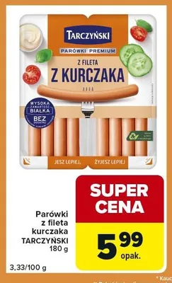 Parówki z fileta kurczaka TARCZYŃSKI 180g promocja w Carrefour Express