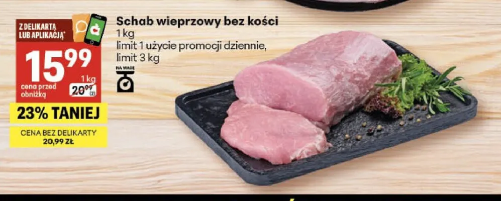 Schab wieprzowy bez kości promocja w Delikatesy Centrum