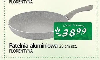 Patelnia aluminiowa Florentyna 28 cm promocja w CEZAR Delikatesy