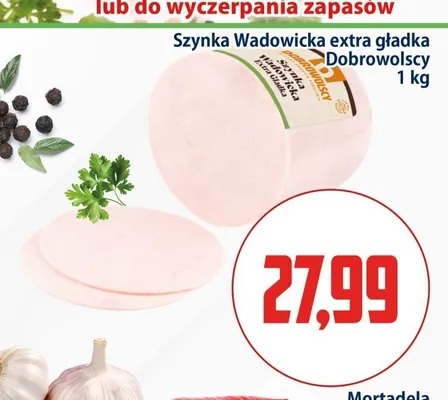 Szynka Wadowicka extra gładka Dobrowolscy promocja w Kupiec