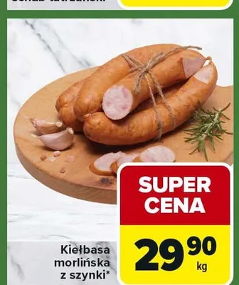 Kiełbasa morlińska z szynki promocja w Carrefour Express